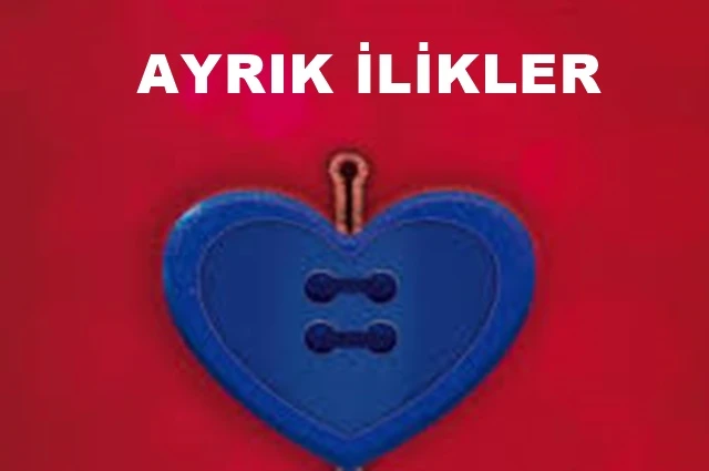 AYRIK İLİKLER