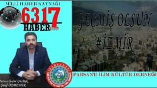 GEÇMİŞ OLSUN İZMİR GEÇMİŞ OLSUN TÜRKİYEM