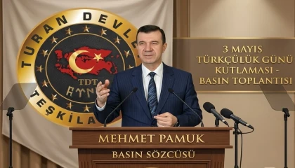 3 MAYIS TÜRKÇÜLÜK GÜNÜ:  MİLLÎ ŞUURUN VE TARİHÎ SORUMLULUĞUN ORTAK İFADESİ